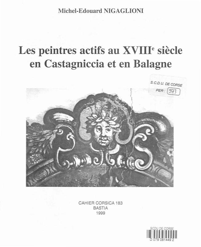 >Cahiers Corsica N° 183 Les peintres actifs au XVIIIème siècle en Castagniccia et en Balagne 1999