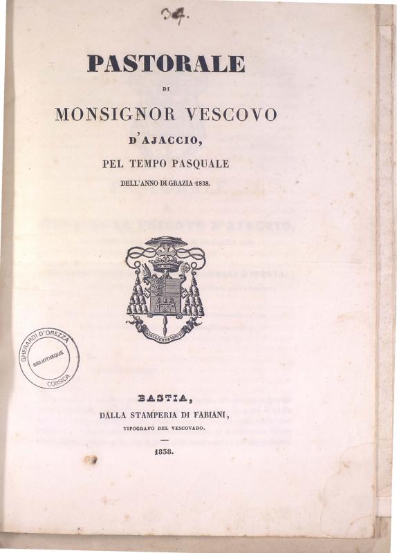 Pastorale di Monsignor Vescovo d'Ajaccio, pel tempo pasquale dell'anno di grazia 1838